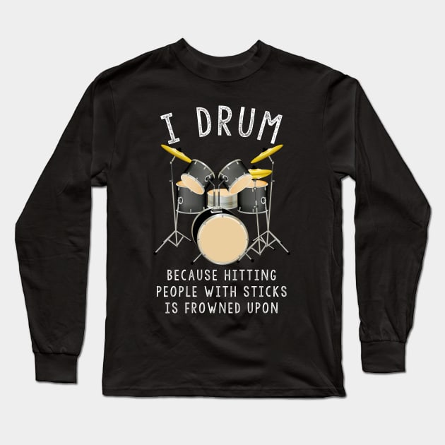 Drummer Gift, Drummer Gifts For Men Long Sleeve T-Shirt by JD_Apparel